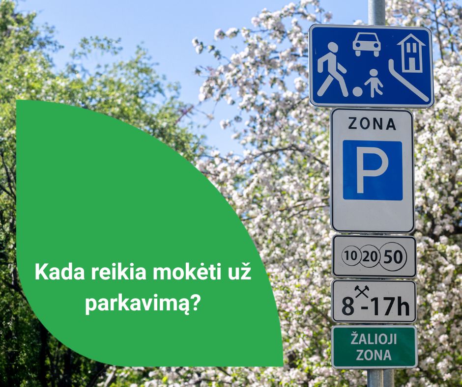 Read more about the article Kada reikia mokėti už parkavimą?