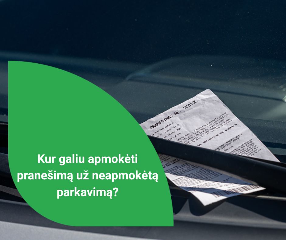 Read more about the article Kur galiu apmokėti pranešimą už neapmokėtą parkavimą?